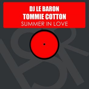 Download track Summer In Love (Instrumental Mix) DJ Le Baron, Tommie Cotton