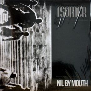 Download track Symptoms Nil By Mouth, Isomer