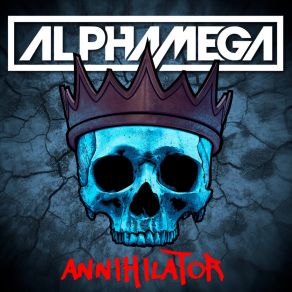 Download track Annihilator ALPHAMEGA