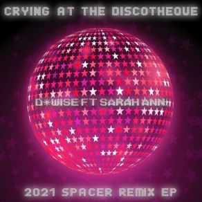 Download track Crying At The Discotheque (Très Chic Karaoke Instrumental Edit) Sarah Ann, D * Wise