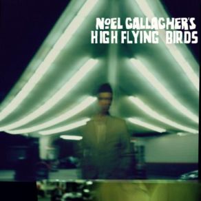 Download track Soldier Boys And Jesus Freaks Noel Gallagher