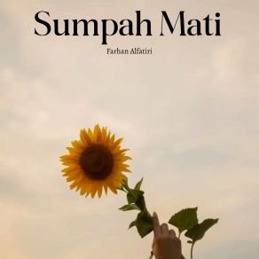 Download track Sumpah Mati Farhan Alfatiri