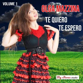 Download track Te Quiero Te Espero Olga Mazzina