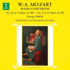 Download track Mozart Piano Concerto No. 17 In G Major, K. 453 I. Allegro Gyorgy Sebok, Jean - François Paillard, Orchestre Jean-François Paillard