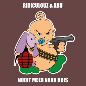 Download track Nooit Meer Naar Huis (Extended) Abu, Ridiculouz