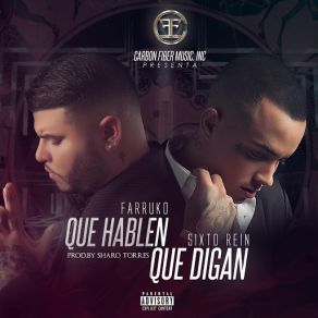 Download track Que Hablen Que Digan (Farruko) Sixto ReinFarruko