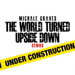 Download track The World Turned Upside Down - Demo 1 Michale Graves