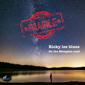 Download track Ricky Lee Blues Fragile