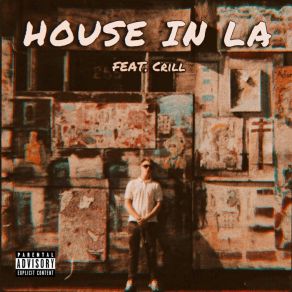 Download track House In L. A. Blake TsunamiCrill