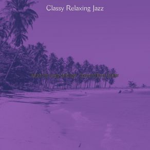 Download track Trio Jazz Soundtrack For Summer Vacation Classy Relaxing Jazz