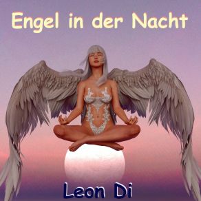 Download track Engel In Der Nacht (Radio) Leon Di