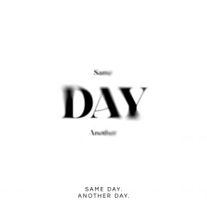 Download track Same Day, Another Day Prod. PARKHana