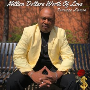 Download track Million Dollars Worth Of Love Terence James Lonon