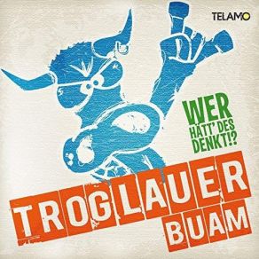 Download track Ektschn Troglauer Buam