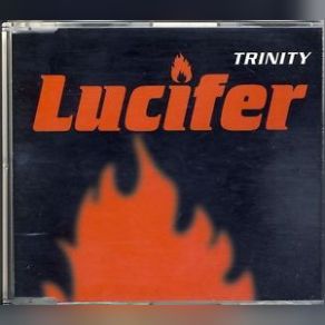 Download track Lucifer (Lucifer's Radio Mix) The Trinity