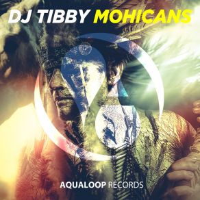 Download track Mohicans DJ Tibby