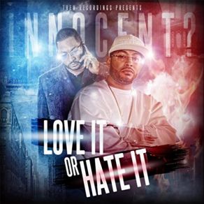 Download track Love It Or Hate It (Intro) The Innocent