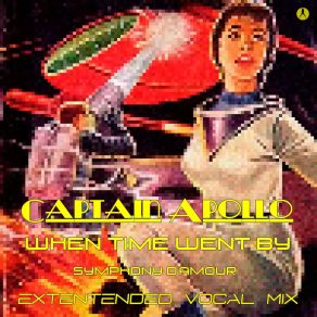 Download track When Time Went By (Extended Instrumental Power Mix) Captain Apollo