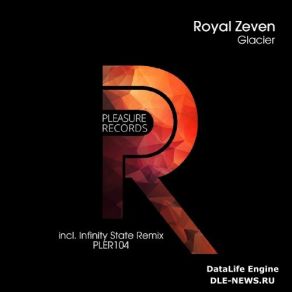 Download track Glacier (Infinity State Remix) Royal Zeven