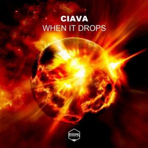 Download track When It Drops Ciava