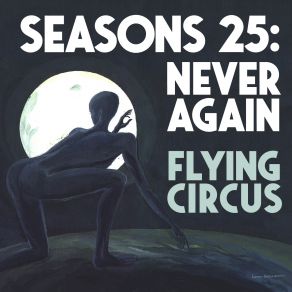 Download track Antigone's Lament And Triumph (Seasons 25 Version) Flying Circus