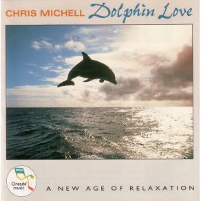 Download track Dolphin Love Chris Michell