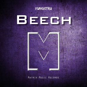 Download track Beech Yungstru