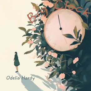 Download track Big Clock Odelia Hardy