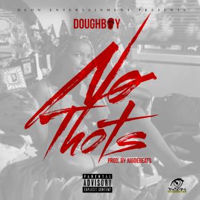 Download track No Thots Doughboy