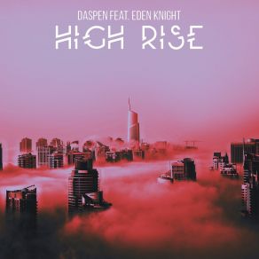 Download track High Rise Eden Knight