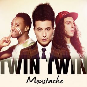 Download track MOUSTACHE (France) Twin Twin