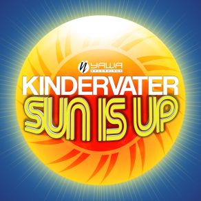 Download track Sun Is Up (Radio Edit) Kindervater