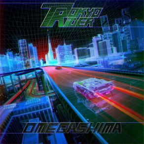 Download track Enter Omegashima Tokyo Rider