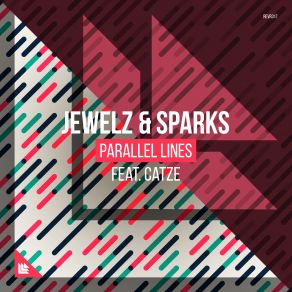 Download track Parallel Lines (Extended Club Mix) Jewelz Sparks, Catze