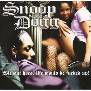 Download track Don'T Give A Fuck Snoop DoggSanyika Shakur