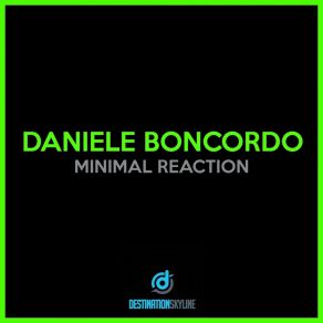 Download track Minimal Reaction (Nic Benson & Kosmo Weston Remix) Daniele Boncordo