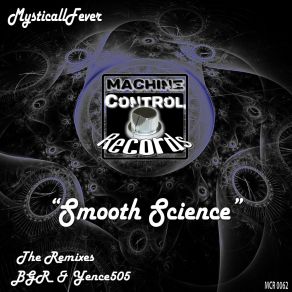 Download track Smooth Science (BGR (Beat Groove Rhythm) Remix) MysticallFeverBGR (Beat Groove Rhythm)