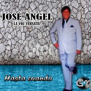 Download track Has Nacido Libre Jose Angel La Voz Versatil