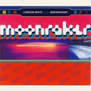 Download track Moonraker (Friendship 7 Mercury Mix) London Boys