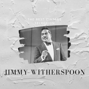 Download track I'll Be Right On Down Jimmy Witherspoon