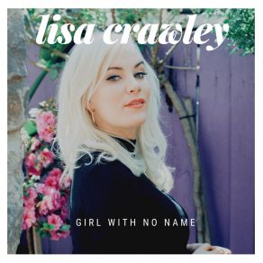 Download track Girl With No Name Lisa Crawley