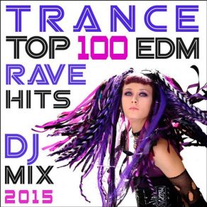 Download track Trance Edm Rave Hits 2015 (2 Hour Continuous DJ Mix) Doctor Spook, Progressive Goa Doc, Edm Rave Doc