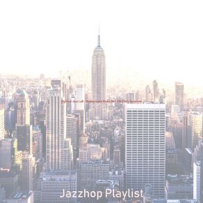 Download track Jazzhop Lofi - Background For All Night Study Sessions Jazzhop Playlist