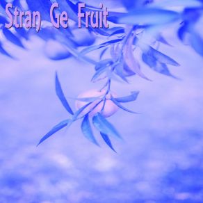 Download track Crackle Stran Ge Fruit