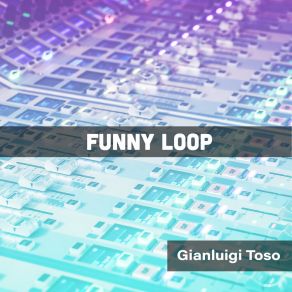 Download track Going Crazy Loop (Edit Cut 60) Gianluigi Toso