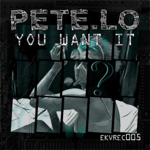 Download track You Want It (Anthony Jimenez Remix) Pete Lo