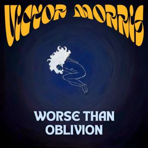 Download track Worse Than Oblivion Victor Morris