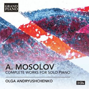 Download track 01 Piano Sonata No. 1 In C Minor, Op. 3 Alexander Mossolov