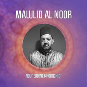 Download track Mowal Ya Khaliqi Noureddine Khourchid