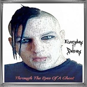 Download track All The Pretty Girls Have A Disease Everyday I Decay